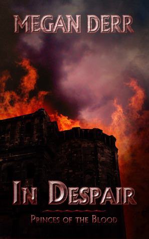 In Despair by Megan Derr