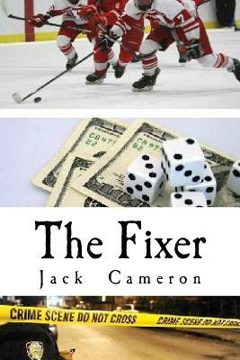 The Fixer by Jack Cameron