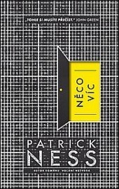 Něco víc by Patrick Ness