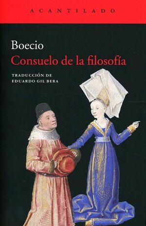 Consuelo de la filosofía by Boecio, Boethius, Eduardo Gil Bera