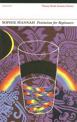 Pessimism for Beginners by Sophie Hannah