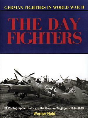 German Day Fighters by Werner Held