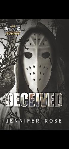 Deceived by Jennifer Rose, Jennifer Rose