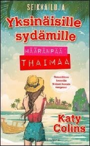 Määränpää: Thaimaa by Katy Colins