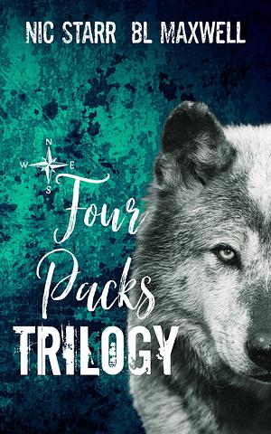 Four Packs Trilogy by B.L. Maxwell, Nic Starr, Nic Starr