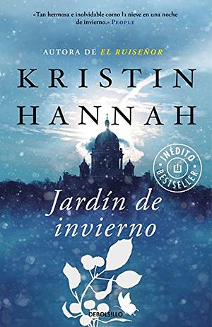 Jardín de invierno by Kristin Hannah