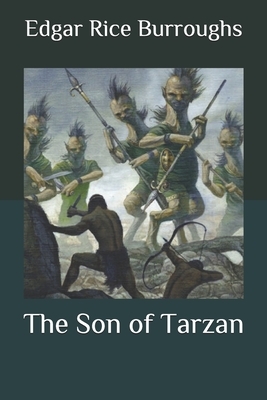 The Son of Tarzan by Edgar Rice Burroughs