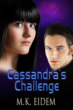 Cassandra's Challenge by M.K. Eidem