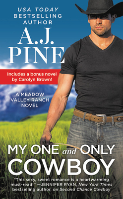 My One and Only Cowboy: Two Full Books for the Price of One by A. J. Pine