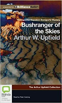 Bushranger of the Skies by Arthur Upfield