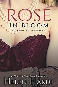 Rose In Bloom by Helen Hardt