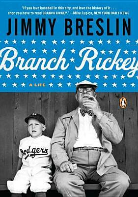 Branch Rickey: A Life by Jimmy Breslin