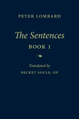 The Sentences, Book 1 by Peter Lombard