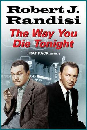 The Way You Die Tonight by Robert J. Randisi