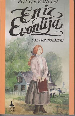 En iz Evonlija by L.M. Montgomery