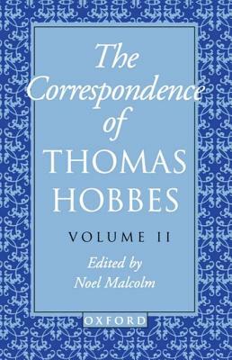 The Correspondence of Thomas Hobbes: Volume II: 1660-1679 by Thomas Hobbes