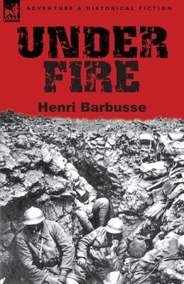 Under Fire by Henri Barbusse