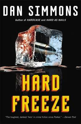 Hard Freeze by Dan Simmons