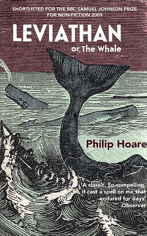 Leviathan: Or, The Whale by Philip Hoare