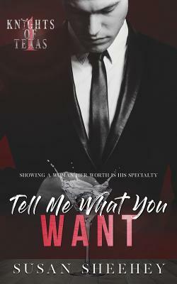 Tell Me What You Want by Susan Sheehey