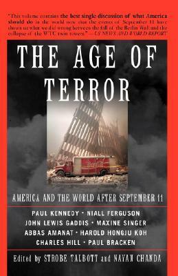 The Age Of Terror: America And The World After September 11 by Strobe Talbott, Nayan Chanda