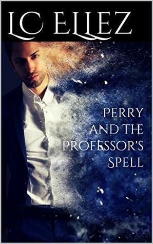 The Professor's Spell by LC Ellez