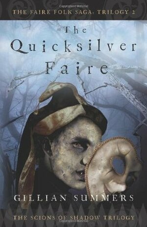 The Quicksilver Faire by Gillian Summers