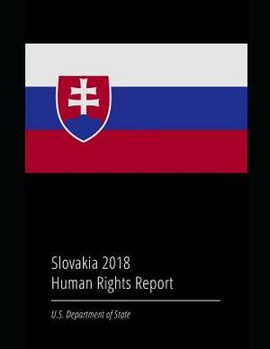 Slovakia 2018 Human Rights Report by U. S. Department of State