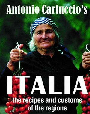 Antonio Carluccio's Italia by Antonio Carluccio