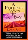 A Hundred Ways to Sunday by Robin Rice