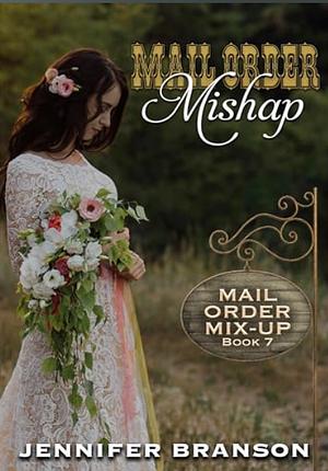Mail Order Mishap by Jennifer Branson