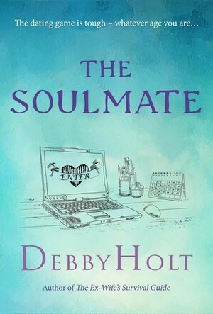 The Soulmate by Debby Holt