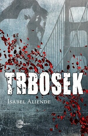 Trbosek by Isabel Allende