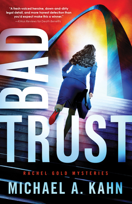 Bad Trust by Michael A. Kahn