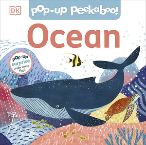 Pop-Up Peekaboo! Ocean by D.K. Publishing