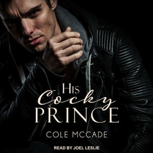 His Cocky Prince by Cole McCade