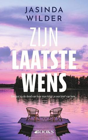 Zijn laatste wens  by Jasinda Wilder