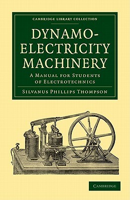 Dynamo-Electricity Machinery by Silvanus Phillips Thompson