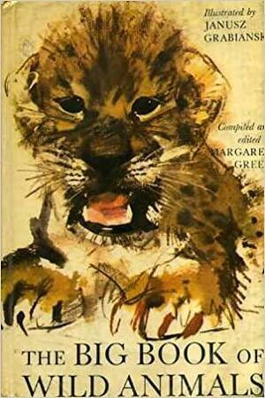 The Big Book of Wild Animals by Margaret Green