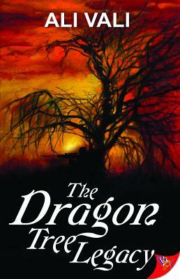 The Dragon Tree Legacy by Ali Vali