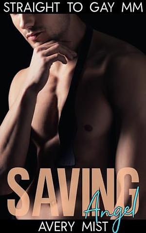 Saving Angel by Avery Mist