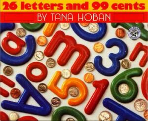 26 Letters and 99 Cents by Tana Hoban