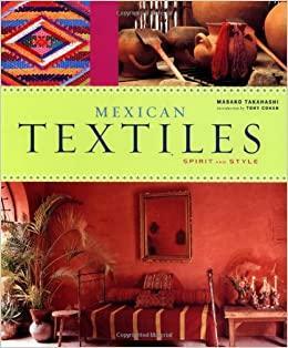Mexican Textiles by Masako Takahashi