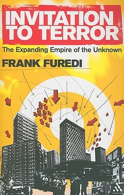 Invitation to Terror by Frank Furedi