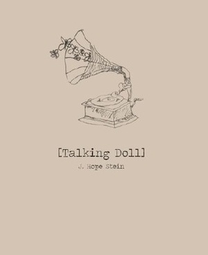 talking doll by J. Hope Stein