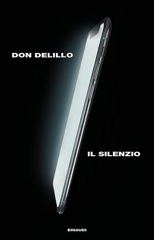 Il silenzio by Don DeLillo