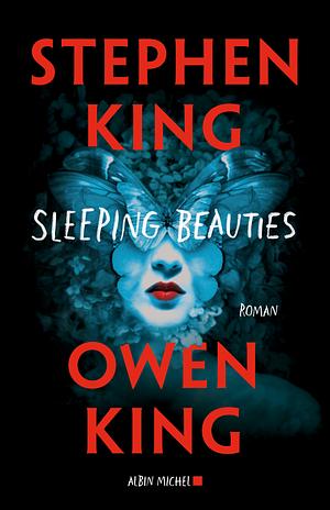 Sleeping Beauties by Stephen King, Owen King