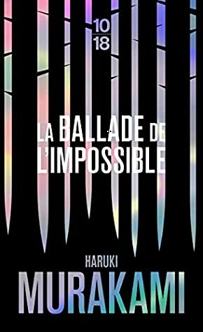 La ballade de l'impossible (Edition spéciale) (Littérature étrangère) by Haruki Murakami, Rose-Marie Makino-Fayolle