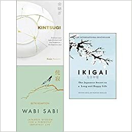 Kintsugi, Wabi Sabi, Ikigai 3 Books Collection Set by Tomás Navarro, Beth Kempton, Francesc Miralles, Héctor García