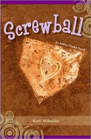 Screwball by Keri Kelly